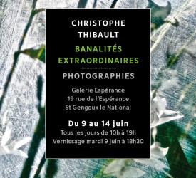 Christophe THIBAULT Banalités extraordinaires photographies